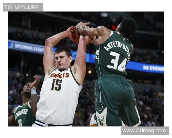 雄鹿与掘金精彩对决全场回放分析与精彩瞬间回顾